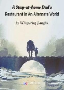 A Stay-at-home Dad's Restaurant In An Alternate World Boxnovel
