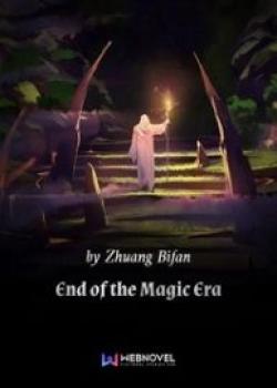 End Of The Magic Era