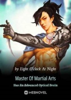 Master Of Martial Arts Has An Advanced Optical Brain