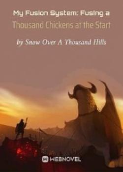 My Fusion System: Fusing A Thousand Chickens At The Start