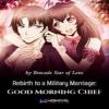 Rebirth To A Military Marriage: Good Morning Chief Boxnovel