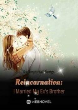 Reincarnation: I Married My Ex