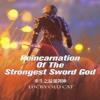 Reincarnation Of The Strongest Sword God Boxnovel